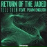Return Of The Jaded feat. Plain English