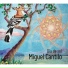 Miguel Cantilo feat. Mariano Díaz, Ariel Roth