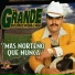 El Grande De Michoacan
