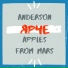 Anderson feat Apples From Mars