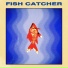 Fish Catcher