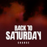 Back to Saturday