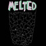 Melted