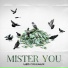 Mister You