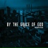 By The Grace Of God