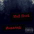 Mad Shot