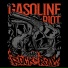 Gasoline Riot