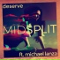 Midsplit, Michael Lanza