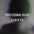 This Eternal Decay