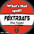 F0xtr3at5