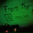 From the A Room