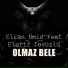 Elcan Ümid feat. Elariz Tovuzlu