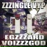 voizzzgod, egzzzard