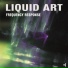 Liquid Art