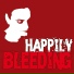 Happily Bleeding
