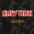 Raw Man