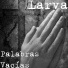 Larva