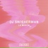 DJ SWISHERMAN, STÜTZPUNKT