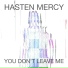 Hasten Mercy