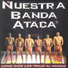 Nuestra Banda Ataca