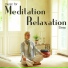 Relaxation Meditation Yoga Music