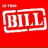 Le Trio Bill
