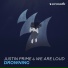 Justin Prime & We Are Loud