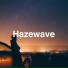 Hazewave