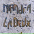 Niandra La Deux