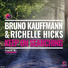 Bruno Kauffmann, Richelle Hicks