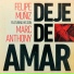 Felipe Muñiz & Marc Anthony