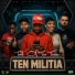 TEN MILITIA, BIG STEFF