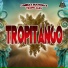 TropiCumbia, Tropitango