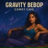 Gravity Bebop