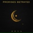 Promises Betrayed