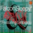 Falcon & Sleepy feat. Timbuktu