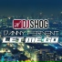 DJ Shog, Danny Fervent