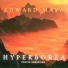 Edward Maya, HYPERBOREA