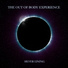 The Out of Body Experience