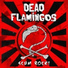 Dead Flamingos