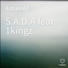 S.A.D.A feat. 1kingz