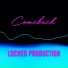 Locked Production
