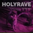 HOLYRAVE