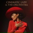 Cinematic Lady & The Orchestra