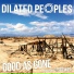 Dilated Peoples