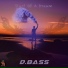 D.Bass, Ceron