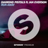 Diamond Pistols feat. Ian Everson