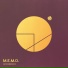 M.E.M.O., Muser