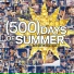 500 Дней Лета (500 Days Of Summer) - 2009