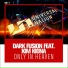 Dark Fusion featuring Kim Kiona